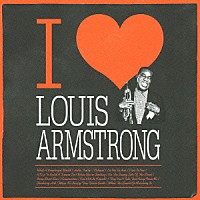 ルイ・アームストロング「 Ｉ□ＬＯＵＩＳ　ＡＲＭＳＴＲＯＮＧ」