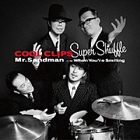 ＳＵＰＥＲ　ＳＨＵＦＦＬＥ「 Ｃｏｏｌ　Ｃｌｉｐｓ」