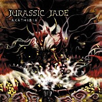 ＪＵＲＡＳＳＩＣ　ＪＡＤＥ「 ＡＫＡＴＨＩＳＩＡ」