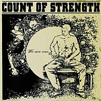 ＣＯＵＮＴ　ＯＦ　ＳＴＲＥＮＧＴＨ「 ＷＥ　ＡＲＥ　ＯＮＥ」