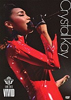 Ｃｒｙｓｔａｌ　Ｋａｙ「 ＣＫ　ＬＩＶＥ　２０１２　ＶＩＶＩＤ」