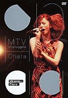 Ｃｈａｒａ「 ＭＴＶ　Ｕｎｐｌｕｇｇｅｄ　Ｃｈａｒａ」