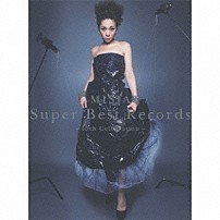 ＭＩＳＩＡ 「Ｓｕｐｅｒ　Ｂｅｓｔ　Ｒｅｃｏｒｄｓ　－１５ｔｈ　Ｃｅｌｅｂｒａｔｉｏｎ－」