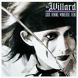 Ｔｈｅ　Ｗｉｌｌａｒｄ「ＧＯＯＤ　ＥＶＥＮＩＮＧ　ＷＯＮＤＥＲＦＵＬ　ＦＩＥＮＤ」