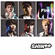 ＳＨＩＮｅｅ「Ｆｉｒｅ」