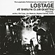 ＬＯＳＴＡＧＥ「ＬＯＳＴＡＧＥ　ＡＴ　ＳＨＩＢＵＹＡ　ＣＬＵＢ　ＱＵＡＴＴＲＯ」