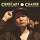 ＴＯＭＹ「ＣＯＮＳＴＡＮＴ　ＣＨＡＮＧＥ　流転　Ｍｉｘｅｄ　ｂｙ　ＤＪ　ｋａｚｕｋｉ」