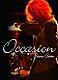 斉藤さおり「ＯＣＣＡＳＩＯＮ」