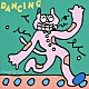 センチメンタル・シティ・ロマンス「ＤＡＮＣＩＮＧ」