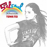 ＴＯＷＡ　ＴＥＩ「 Ｔｈｅ　Ｂｅａｔ　Ｇｏｅｓ　Ｏｎ　～ＳＡＬＳＯＵＬ　ＣＬＡＳＳＩＣＳ　ＭＩＸＥＤ　ＢＹ　ＴＯＷＡ　ＴＥＩ～」