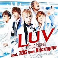 ＬＵＶ「 ｏｎｅ　Ｐｉｅｃｅ　ｆｅａｔ．ＴＯＣ　ｆｒｏｍ　Ｈｉｌｃｒｈｙｍｅ」