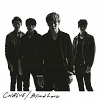 ＣＮＢＬＵＥ「 Ｂｌｉｎｄ　Ｌｏｖｅ」