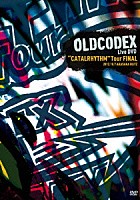 ＯＬＤＣＯＤＥＸ「 ＯＬＤＣＯＤＥＸ　Ｌｉｖｅ　ＤＶＤ　“ＣＡＴＡＬＲＨＹＴＨＭ”　Ｔｏｕｒ　ＦＩＮＡＬ　２０１２．１０．７　ＡＫＡＳＡＫＡ　ＢＬＩＴＺ」