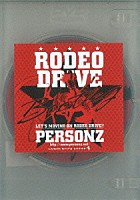 ＰＥＲＳＯＮＺ「 ＲＯＤＥＯ　ＤＲＩＶＥ　－ＢＯＯＴＬＥＧ」