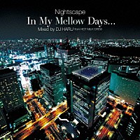 フィンガズ「 Ｉｎ　Ｍｙ　Ｍｅｌｌｏｗ　Ｄａｙｓ～Ｎｉｇｈｔｓｃａｐｅｓ～」