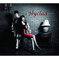 ＨＹＣＬＡＤ「 Ｈｙｃｌａｄ」