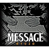 ＲＹＵＺＯ「 ＭＥＳＳＡＧＥ」