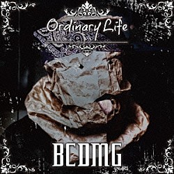 ＢＣＤＭＧ「Ｏｒｄｉｎａｒｙ　Ｌｉｆｅ」