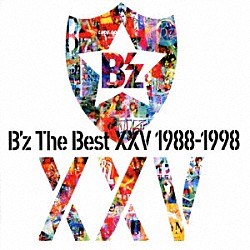 Ｂ’ｚ「Ｂ’ｚ　Ｔｈｅ　Ｂｅｓｔ　ⅩⅩⅤ　１９８８－１９９８」