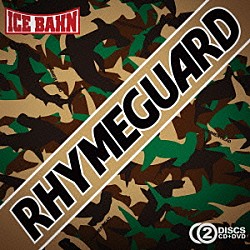 ＩＣＥ　ＢＡＨＮ「ＲＨＹＭＥ　ＧＵＡＲＤ」