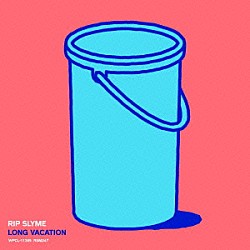 ＲＩＰ　ＳＬＹＭＥ「ＬＯＮＧ　ＶＡＣＡＴＩＯＮ」