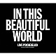 ＬＯＶＥ　ＰＳＹＣＨＥＤＥＬＩＣＯ「ＩＮ　ＴＨＩＳ　ＢＥＡＵＴＩＦＵＬ　ＷＯＲＬＤ」