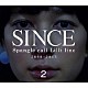 Ｓｐａｎｇｌｅ　ｃａｌｌ　Ｌｉｌｌｉ　ｌｉｎｅ「ＳＩＮＣＥ２」