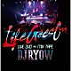 ＤＪ　ＲＹＯＷ「Ｌｉｆｅ　Ｇｏｅｓ　Ｏｎ　ＬＩＶＥ　ＤＶＤ　ＡＮＤ　ＭＩＸ　ＴＡＰＥ」