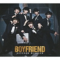 ＢＯＹＦＲＩＥＮＤ「 ＳＥＶＥＮＴＨ　ＭＩＳＳＩＯＮ」