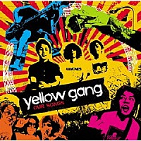 ｙｅｌｌｏｗ　ｇａｎｇ「 ＯＵＲ　ＳＯＮＧＳ」