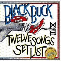 ＢＬＡＣＫ　ＢＵＣＫ「 ＴＷＥＬＶＥ　ＳＯＮＧＳ　ＳＥＴ　ＬＩＳＴ」