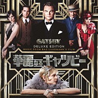 （オリジナル・サウンドトラック）「 ミュージック・フロム・バズ・ラーマンズ・フィルム　華麗なるギャツビー」