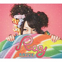 Ｒａｙ「 ＲＡＹＶＥ」