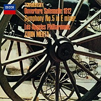 ズービン・メータ「 チャイコフスキー：交響曲第５番　大序曲≪１８１２年≫」