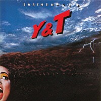 Ｙ＆Ｔ「 アースシェイカー」