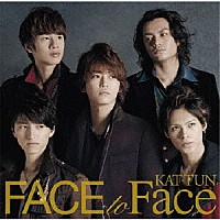 ＫＡＴ－ＴＵＮ「 ＦＡＣＥ　ｔｏ　Ｆａｃｅ」