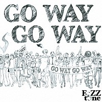 ＦｏＺＺｔｏｎｅ「 ＧＯ　ＷＡＹ　ＧＯ　ＷＡＹ」