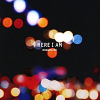 ＤＲＡＧＯＮ　ＡＳＨ「 ＨＥＲＥ　Ｉ　ＡＭ」