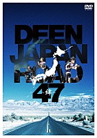 ＤＥＥＮ「 ＤＥＥＮ　ＪＡＰＡＮ　ＲＯＡＤ　４７　～絆～」