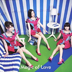 Ｐｅｒｆｕｍｅ「Ｍａｇｉｃ　ｏｆ　Ｌｏｖｅ」