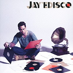 ＪＡＹ’ＥＤ「ＪＡＹ’ＥＤＩＳＣＯ」