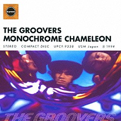 ＴＨＥ　ＧＲＯＯＶＥＲＳ「ＭＯＮＯＣＨＲＯＭＥ　ＣＨＡＭＥＬＥＯＮ　＋２」