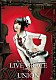 水樹奈々「ＮＡＮＡ　ＭＩＺＵＫＩ　ＬＩＶＥ　ＧＲＡＣＥ　－ＯＰＵＳⅡ－×ＵＮＩＯＮ」