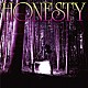 ＢＯＲＮ「ＨＯＮＥＳＴＹ」