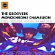 ＴＨＥ　ＧＲＯＯＶＥＲＳ「ＭＯＮＯＣＨＲＯＭＥ　ＣＨＡＭＥＬＥＯＮ　＋２」