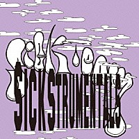 Ｓｉｃｋ　Ｔｅａｍ「 Ｓｉｃｋ　Ｔｅａｍ　Ｓｉｃｋｓｔｒｕｍｅｎｔａｌｓ」