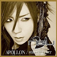 ν［ＮＥＵ］「 ＡＰＯＬＬＯＮ／ｓｔａｒｔｉｎｇ　ｏｖｅｒ」