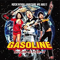 ＧＡＳＯＬＩＮＥ「 ＲＯＣＫ｀Ｎ　ＲＯＬＬ　ＢＵＳＴＥＲＳ　ＷＥ　ＡＲＥ！！」