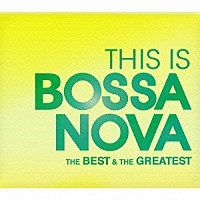 （Ｖ．Ａ．）「 ＴＨＩＳ　ＩＳ　ＢＯＳＳＡ　ＮＯＶＡ　ベスト＆グレイテスト」