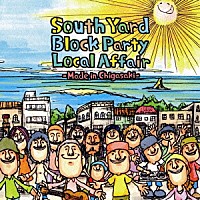 （Ｖ．Ａ．）「 茅ヶ崎南口音楽祭　Ｓｏｕｔｈ　Ｙａｒｄ　Ｂｌｏｃｋ　Ｐａｒｔｙ　Ｌｏｃａｌ　Ａｆｆａｉｒ　－Ｍａｄｅ　ｉｎ　Ｃｈｉｇａｓａｋｉ－」